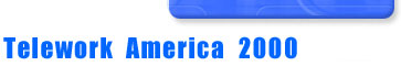 Telework America 2000